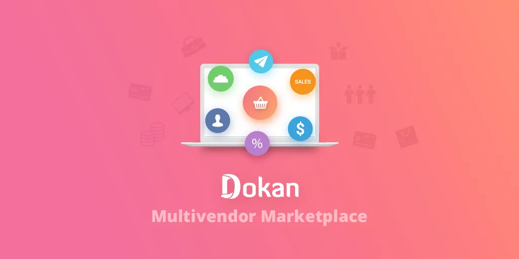 Dokan Pro v3.10.2 - Multivendor Marketplace for WordPress