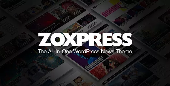 ZoxPress v2.10.0 - The All-In-One WordPress News Theme