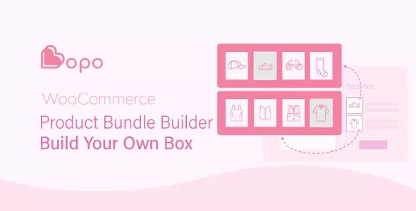 Bopo v1.1.1 - WooCommerce Product Bundle Builder - Build Your Own Box