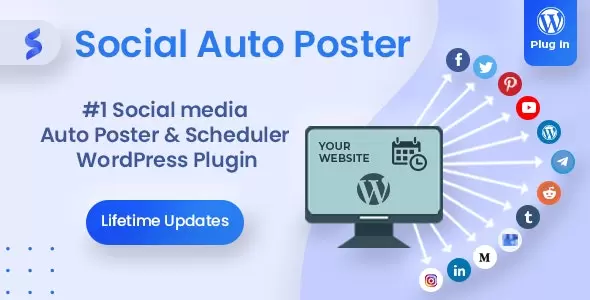 Social Auto Poster v5.3.9 - WordPress Scheduler & Marketing Plugin