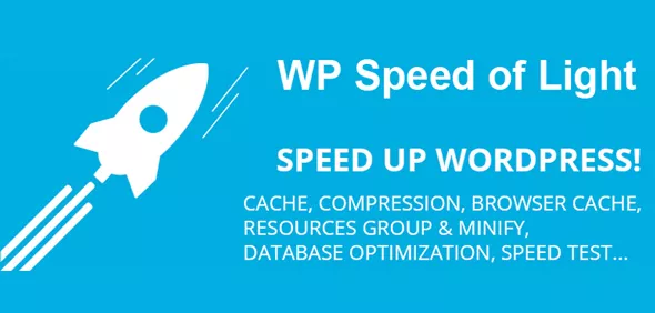 WP Speed of Light - WordPress Speed Optimization