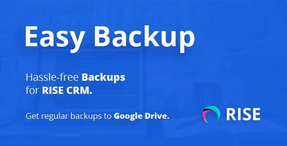 Easy Backup - Regular Backups for RISE CRM