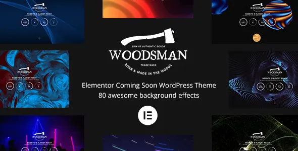 Woodsman v4.0.0 - Elementor Coming Soon WordPress Theme