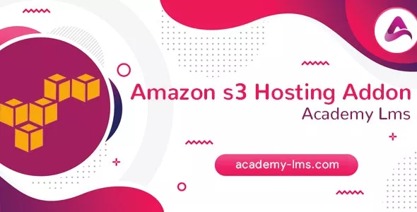 Academy LMS Amazon S3 Hosting Addon