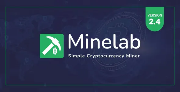 MineLab v2.4 - Cloud Crypto Mining Platform