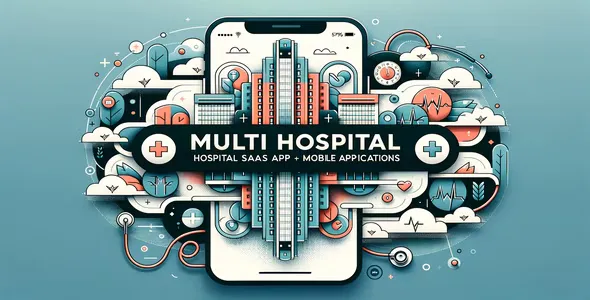 Multi Hospital v5.2 - Hospital SaaS App + Mobile Applications