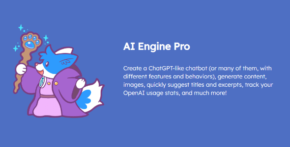 AI Engine Pro v2.1.9 - ChatGPT Chatbot, GPT Content Generator, Custom Playground & Features