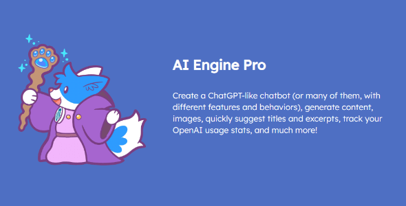 AI Engine Pro v2.4.5 - ChatGPT Chatbot, GPT Content Generator, Custom Playground & Features