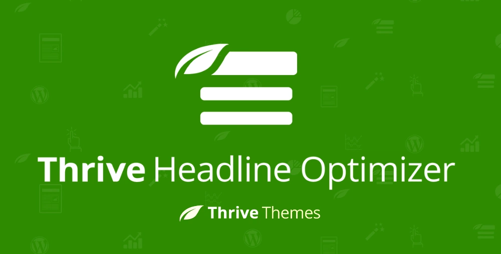 Thrive Headline Optimizer v2.3.1 - Title A/B Testing for WordPress