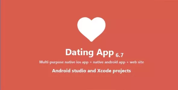 Dating App v6.7 - Web Version, iOS and Android Apps