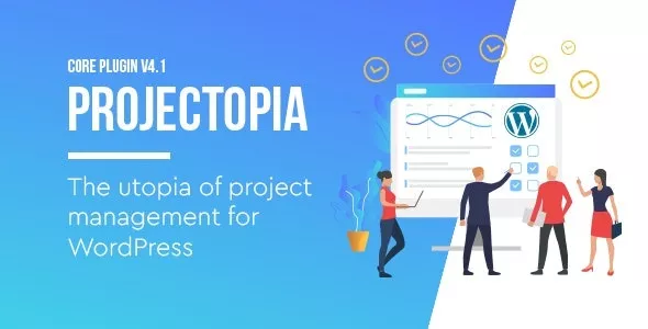 Projectopia v4.3.13 - WordPress Project Management Plugin