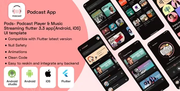 Pods - Podcast Player & Music Streaming Flutter 3.3 App (Android, iOS) UI Template