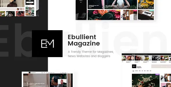 Ebullient v1.7 - Magazine & News Theme