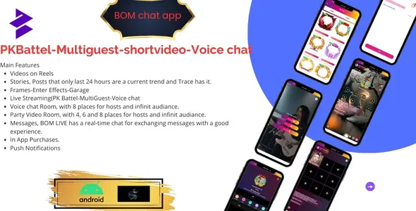 BOMChat - Social Media, Short Video, Live Streaming, Pk Battel with Admin Panel