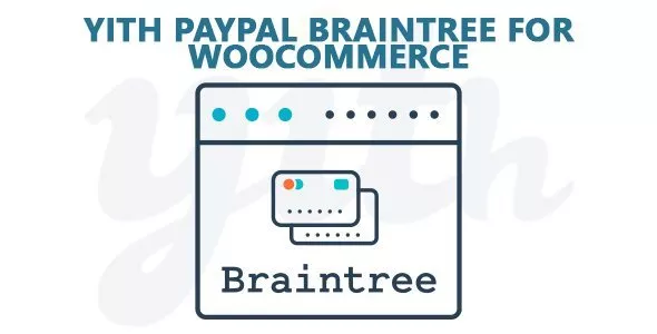 YITH WooCommerce PayPal Braintree v1.3.1