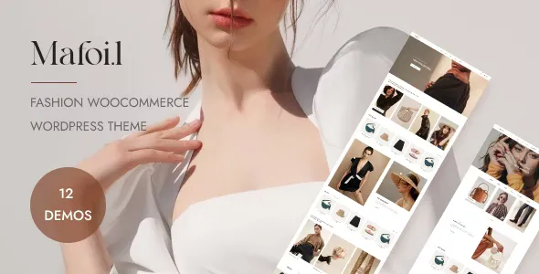 Mafoil v1.0.9 - Fashion Store WooCommerce Theme