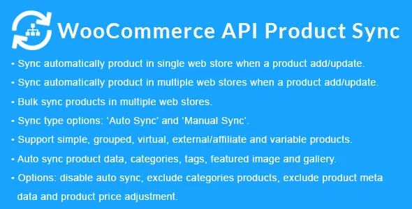 WooCommerce API Product Sync with Multiple WooCommerce Stores (Shops) v2.8.0