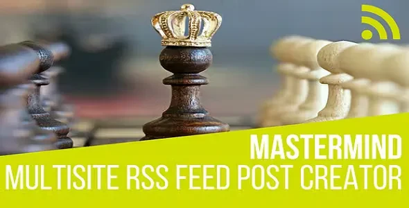 Mastermind Multisite RSS Feed Post Generator Plugin for WordPress v1.5.1