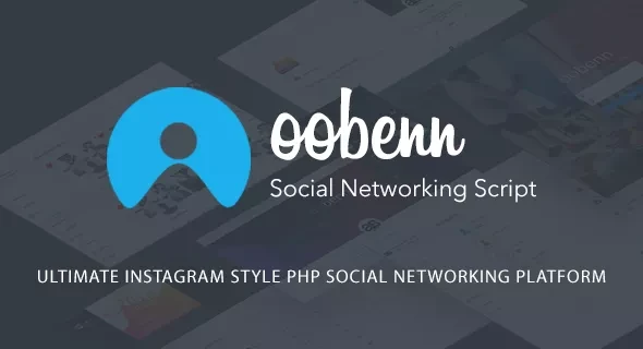 oobenn - Ultimate Instagram Style PHP Social Networking Platform