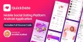 QuickDate Android v3.6 - Mobile Social Dating Platform Application