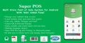 Super POS v1.2 - Multi Store Point of Sale System for Android with Web Admin Panel