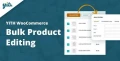 YITH WooCommerce Bulk Product Editing v3.21.0