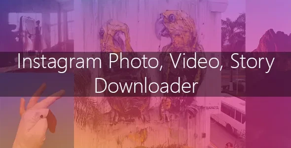 Instagram Image v3.1.0 - Video and Story Downloader