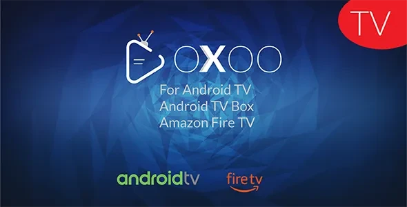 OXOO TV v2.1.0 - Android TV, Android TV Box And Amazon Fire TV Support for OVOO and OXOO