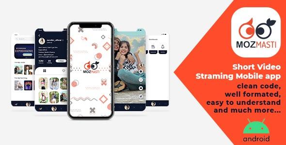 Mozmasti - Short Video Streaming Mobile Application