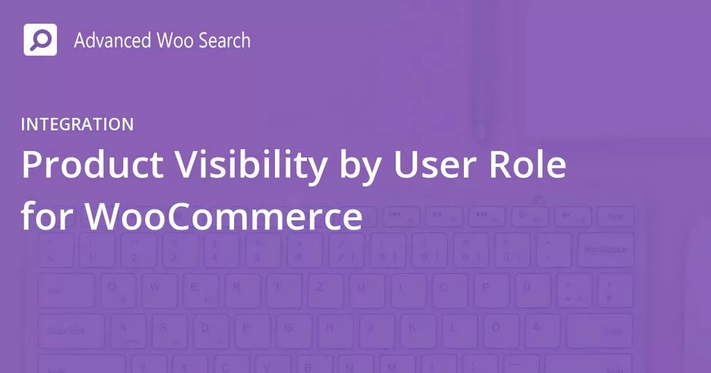 Product Visibility by User Role for WooCommerce Pro v1.7.2