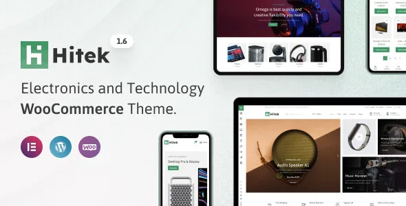 Hitek v1.6.0 - Electronics WooCommerce Theme