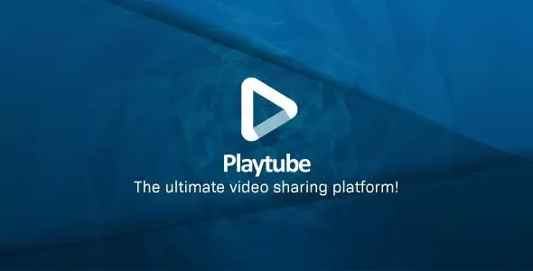 PlayTube v3.1.1 - The Ultimate PHP Video CMS & Video Sharing Platform