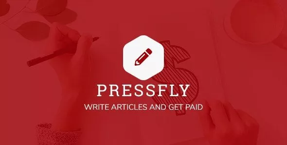 PressFly v3.4.1 - Monetized Articles System