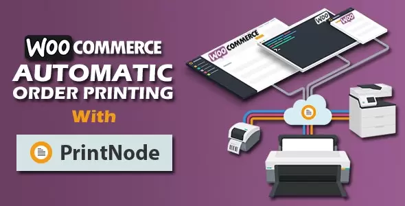 Woocommerce Automatic Order Printing v4.1