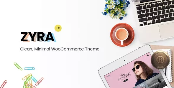 Zyra v1.7.0 - Clean, Minimal WooCommerce Theme