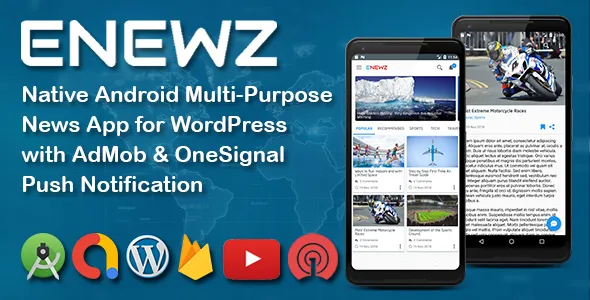 ENEWZ v1.5 - Native Android (News/Blog/Article) App for Wordpress with OneSignal Notification