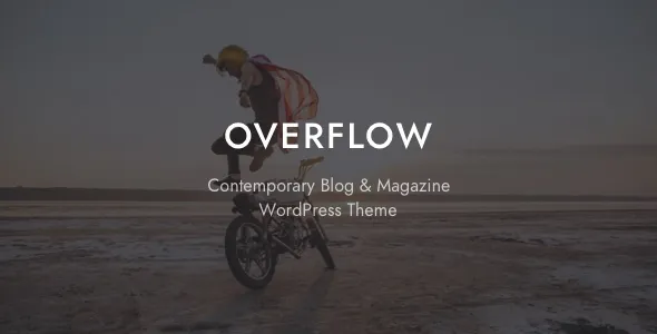 Overflow - Contemporary Blog & Magazine WordPress Theme