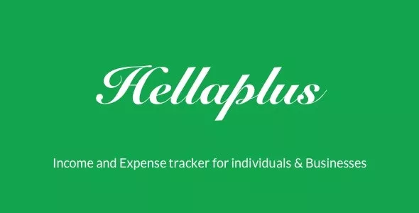 Hellaplus - Income and Expense Tracker for Individuals & Businesses