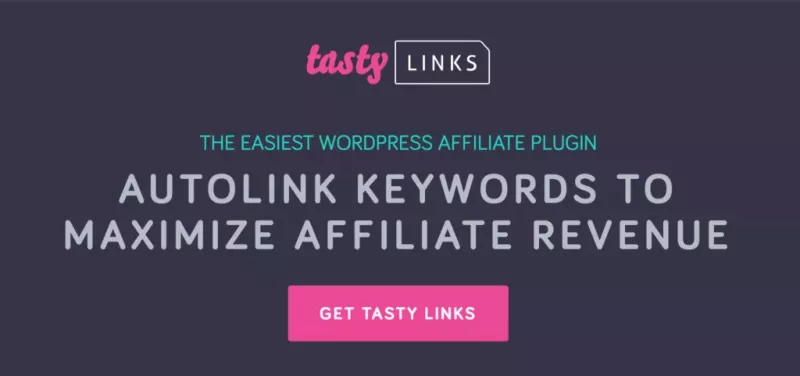 Tasty Links - Autolink Keywords to Maximize Affiliate Revenue