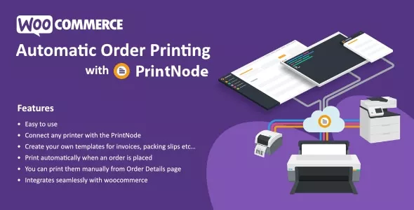Automatic Order Printing for WooCommerce - PrintNode