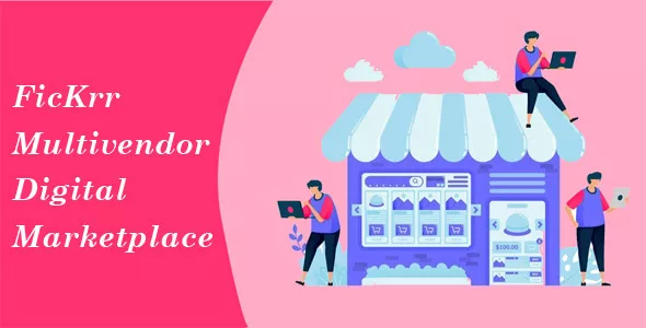 ficKrr - Multi Vendor Digital Products Marketplace with Subscription