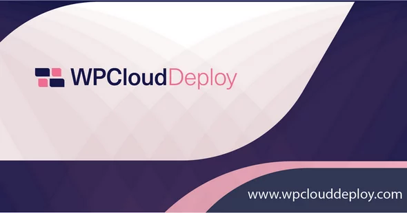 WP Cloud Deploy - The WordPress Hosting Alternative for Power Users